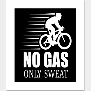 No gas only sweat gift idea cycling Posters and Art